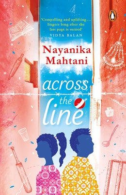 Across the Line by Mahtani, Nayanika