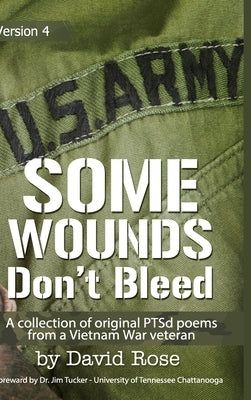 Some Wounds Don't Bleed by Rose, David