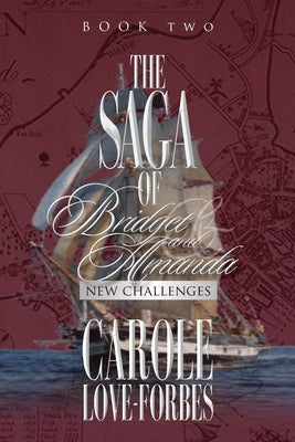 The Saga of Bridget and Amanda: New Challenges by Forbes, Carole Love