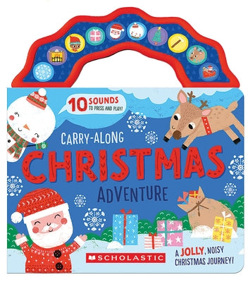 Carry-Along Christmas Adventure (a Sound Book) by Chamberlain, Laura