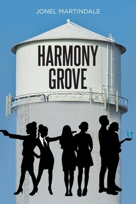 Harmony Grove by Martindale, Jonel