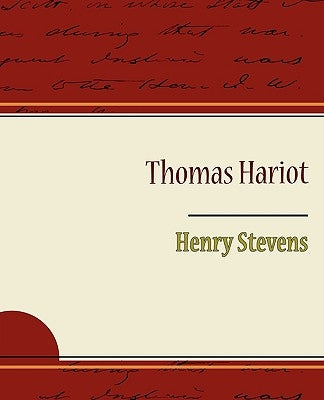 Thomas Hariot by Stevens, Henry