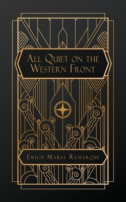 All Quiet on the Western Front by Remarque, Erich Maria