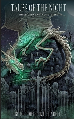 Tales of the Night by Lundell, Tori Diederich