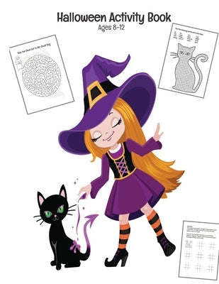 Halloween Activity Book Ages 8-12: Connect The Dots - Spot The Difference - Mazes - Word Search Puzzles - Dot to Dot - Word Search for Kids - Kids Act by Plan, Color and