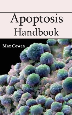 Apoptosis Handbook by Cowen, Max