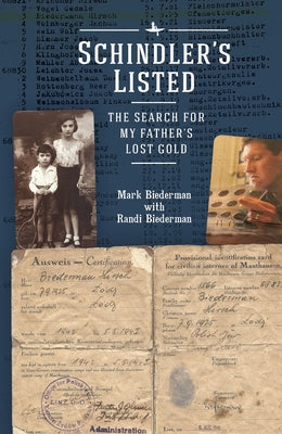 Schindler's Listed: The Search for My Father's Lost Gold by Biederman, Mark