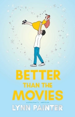 Better Than the Movies (Collector's Edition) by Painter, Lynn