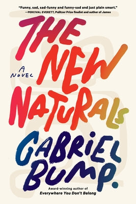 The New Naturals by Bump, Gabriel
