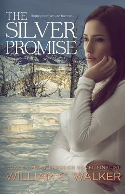 The Silver Promise by Walker, William C.