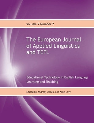 The European Journal of Applied Linguistics and TEFL Volume 7 Number 2 by Cirocki, Andrzej
