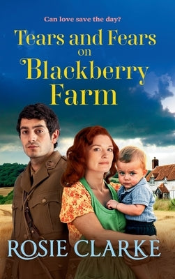 Tears and Fears on Blackberry Farm by Clarke, Rosie