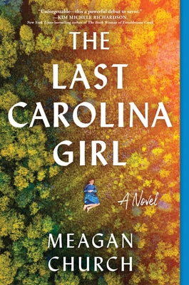 The Last Carolina Girl by Church, Meagan