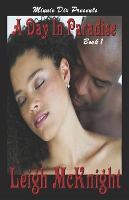 A Day in Paradise by McKnight, Leigh