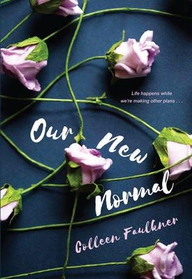 Our New Normal by Faulkner, Colleen
