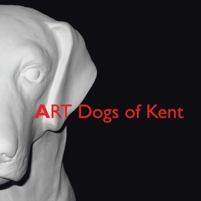 ART Dogs of Kent by Chamber, Kent