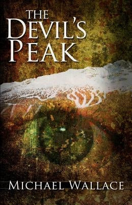 The Devil's Peak by Wallace, Michael