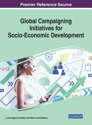 Global Campaigning Initiatives for Socio-Economic Development by Carvalho, Luísa Cagica