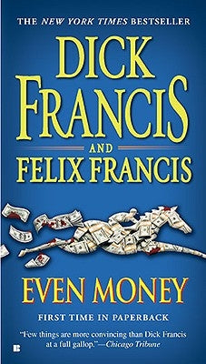 Even Money by Francis, Dick