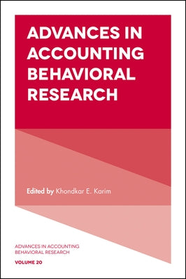 Advances in Accounting Behavioral Research by Karim, Khondkar E.