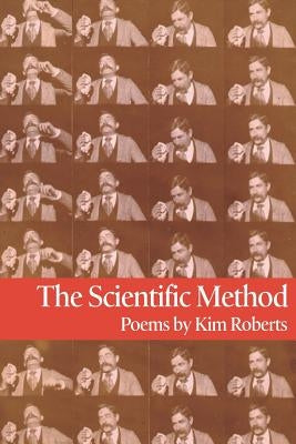 The Scientific Method by Roberts, Kim