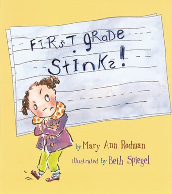 First Grade Stinks! by Rodman, Mary Ann