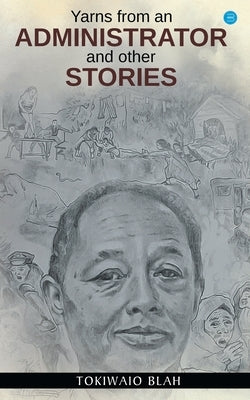 Yarns from an Administrator by Blah, Tokiwaio