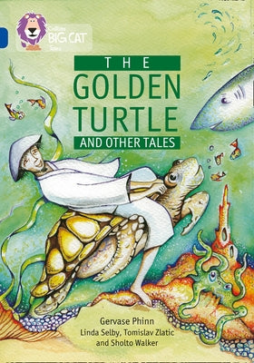 The Golden Turtle and Other Tales: Band 16/Sapphire by Phinn, Gervase