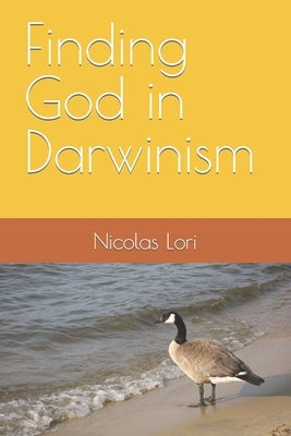 Finding God in Darwinism by Lori, Nicolas Francisco