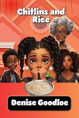 Chitlins and Rice by Evans-Dixon, Andrea D.