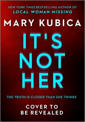 It's Not Her (Deluxe Limited Edition) by Kubica, Mary