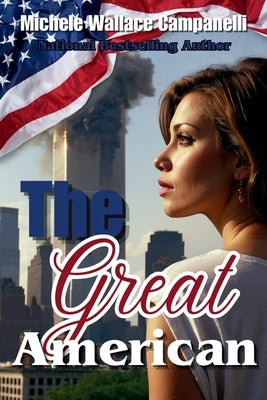 The Great American by Campanelli, Michele Wallace