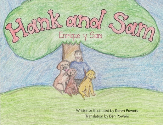 Hank and Sam: Enrique y Sam by Powers, Karen