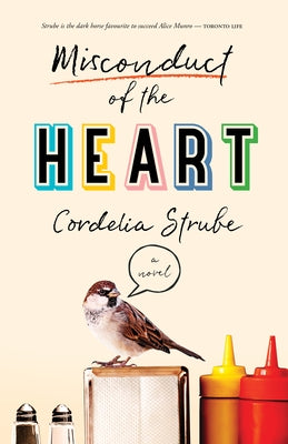 Misconduct of the Heart by Strube, Cordelia