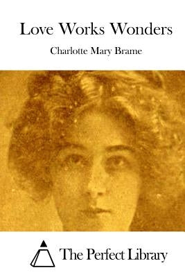 Love Works Wonders by The Perfect Library