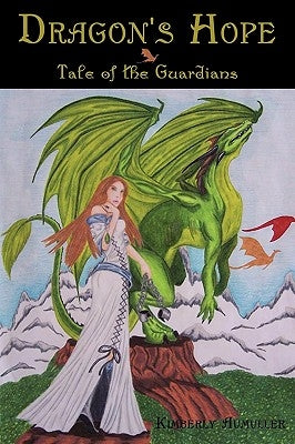 Dragon's Hope: Tale of the Guardians by Aumuller, Kimberly