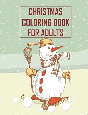 Christmas Coloring Book For Adults: Christmas Adult Coloring Book Holiday Cheer Coloring Book Craft, Pattern, Color, Chill (Design Originals) 50 Fun C by Felix, Asher Evangeline