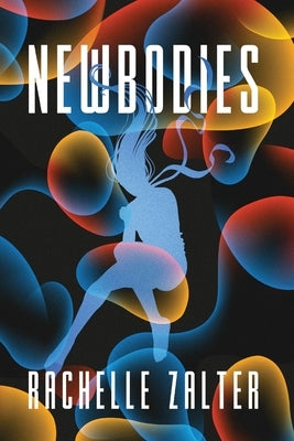 Newbodies by Zalter, Rachelle