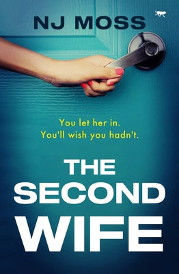 The Second Wife by Moss, Nj