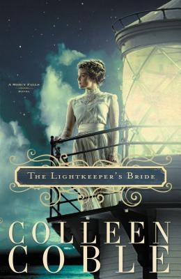 The Lightkeeper's Bride by Coble, Colleen