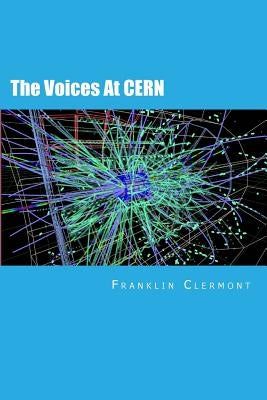 The Voices At CERN by Clermont, Franklin