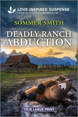Deadly Ranch Abduction by Smith, Sommer