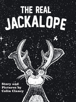 The Real Jackalope by Clancy, Colin