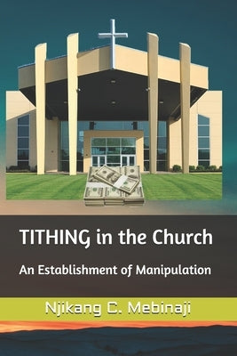 TITHING in the Church by Mebinaji, Njikang Clovis