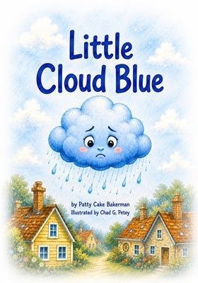 Little Cloud Blue by Bakerman, Patty Cake