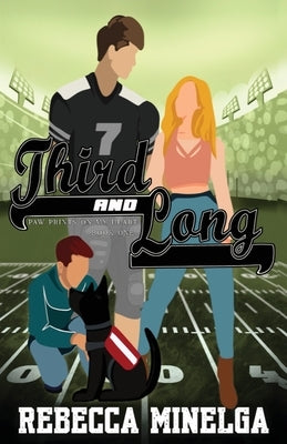 Third and Long by Minelga, Rebecca