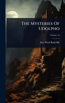 The Mysteries Of Udolpho by Radcliffe, Ann Ward
