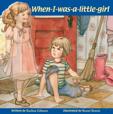 When-I-Was-A-Little-Girl by Gilmore, Rachna