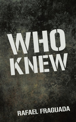 Who Knew by Fraguada, Rafael