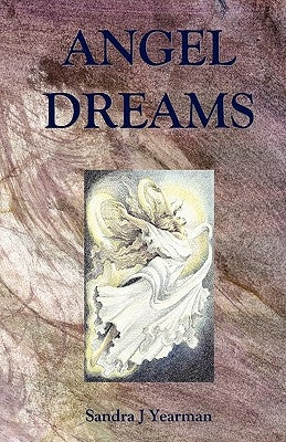 Angel Dreams by Yearman, Sandra J.